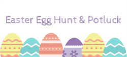 Easter Egg Hunt & Potluck